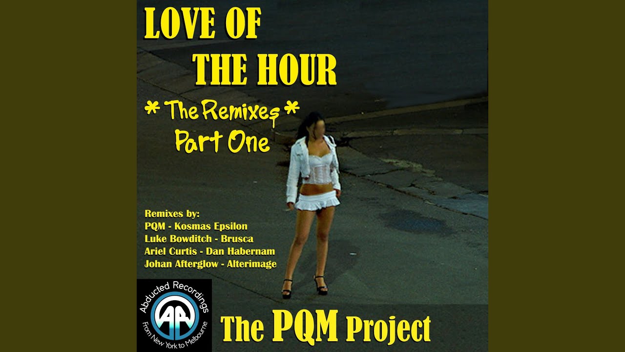 Love Of The Hour (PQM's KISS FM Pass)