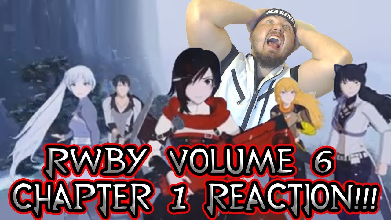 ALL ABOARD THE HYPE TRAIN!!! RWBY Volume 6 Chapter 1 Reaction