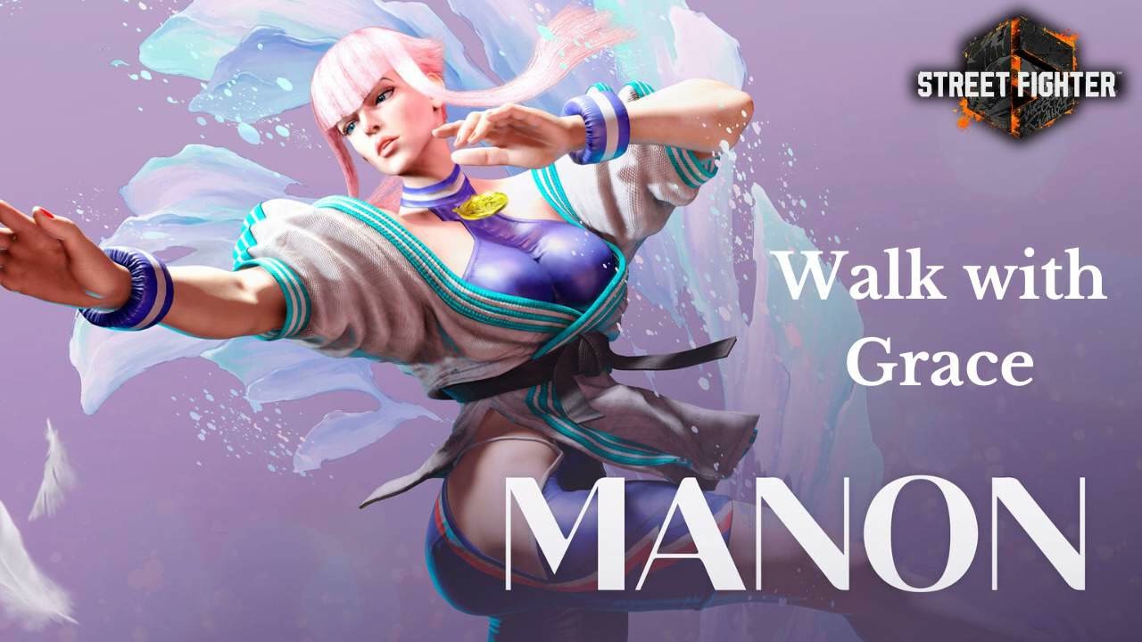 Street Fighter 6 - Manon Theme Extended - Walk With Grace