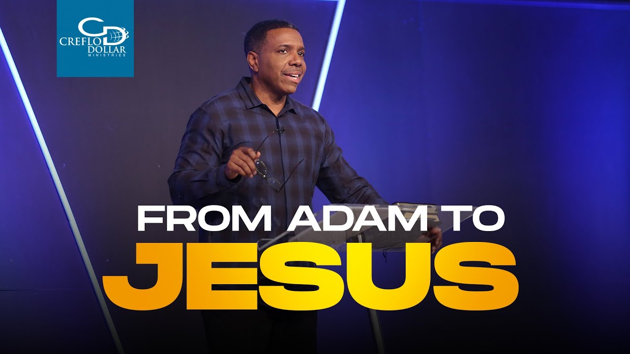 From Adam to Jesus - Wednesday Service