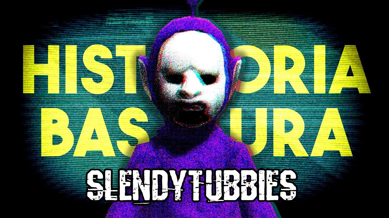 TODAS LAS COSAS SIN SENTIDO DE SLENDYTUBBIES (o casi)