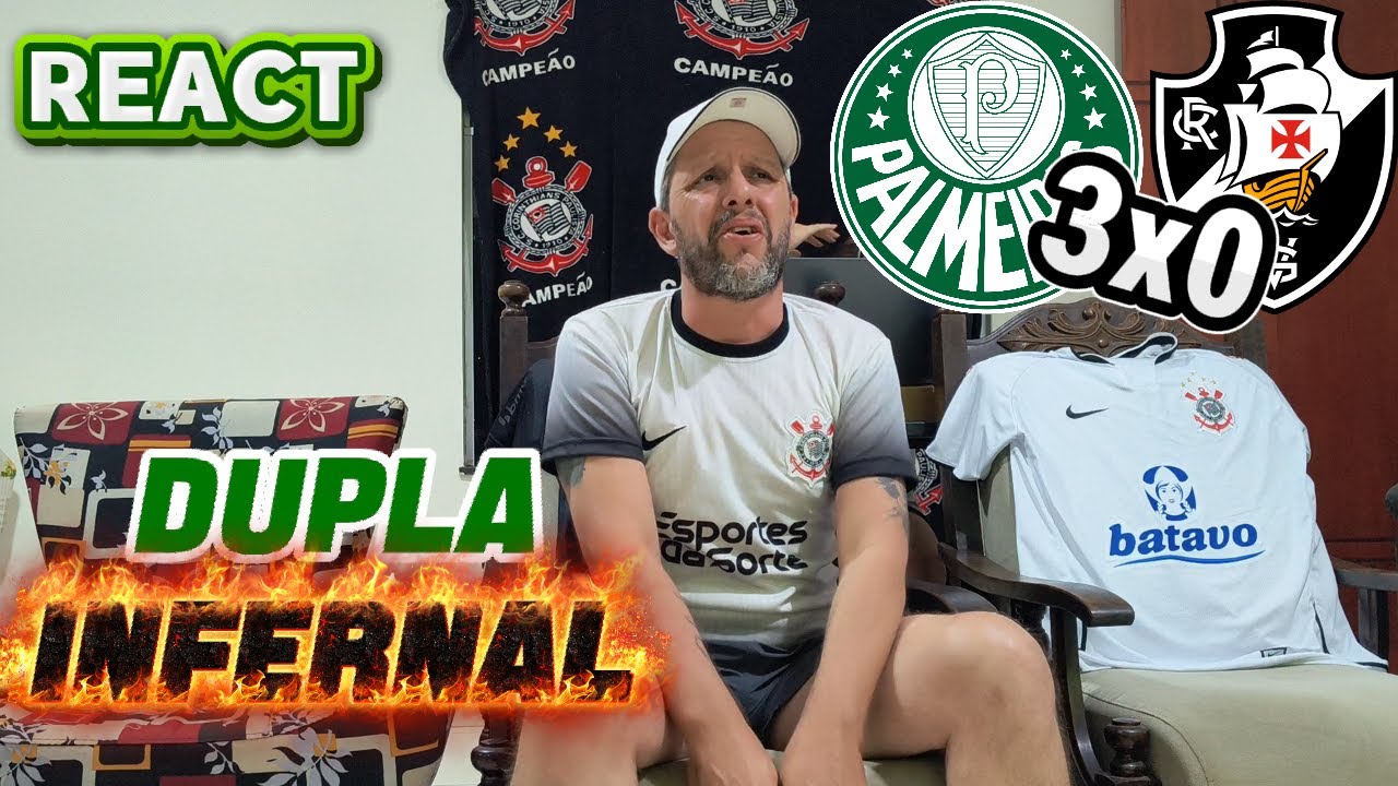 REACT Palmeiras 3x0 Vasco - FLACO ROQUE DESTRÓI O VASCO