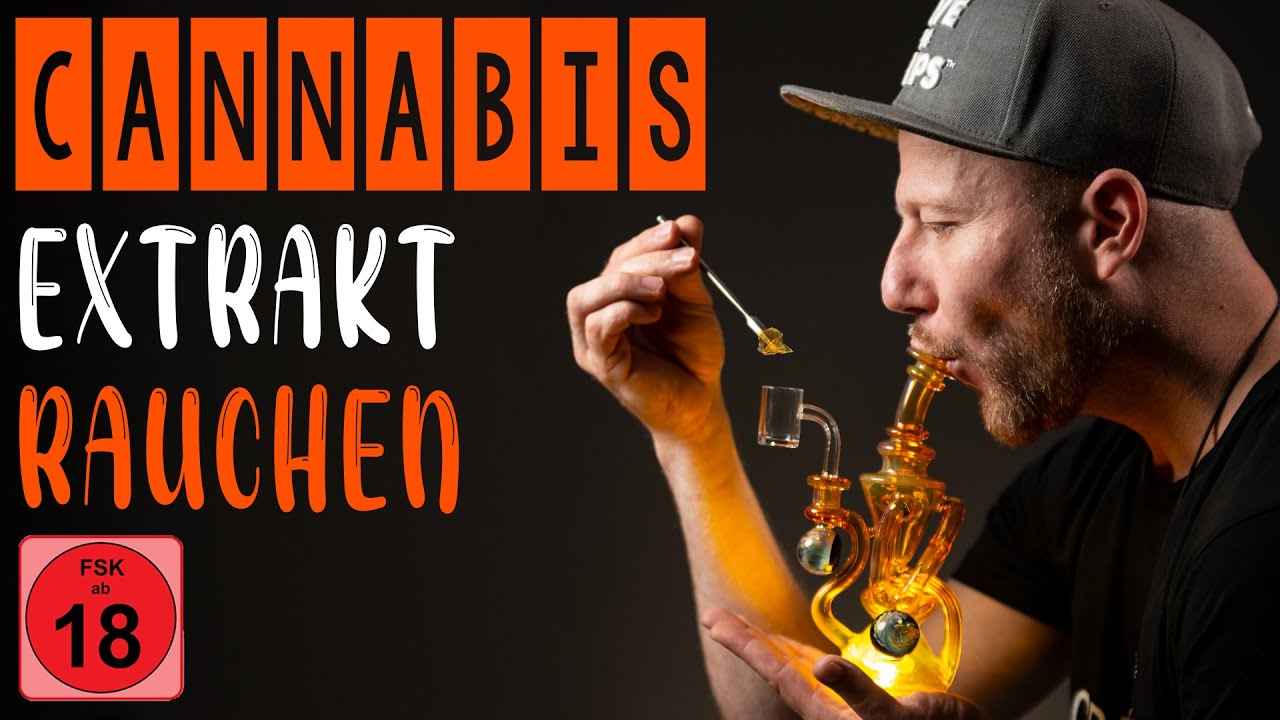 Cannabis &Ouml;l richtig rauchen - Dabbing Basics ⭐⭐⭐