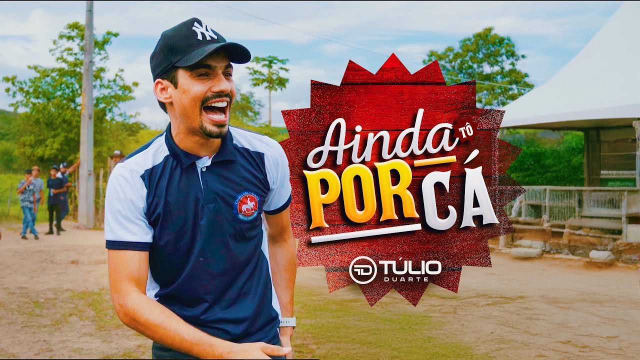 AINDA TÔ POR CÁ - Túlio Duarte (Clipe Oficial)