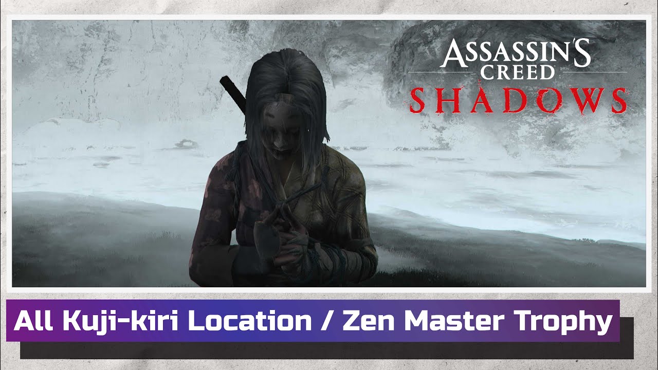 All Kuji-kiri Location / Zen Master Trophy Guide