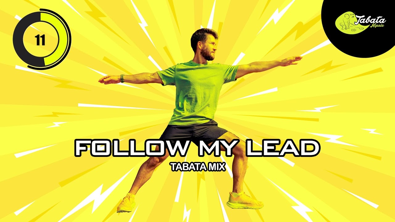Tabata Music - Follow My Lead (Tabata Mix) w/ Tabata Timer