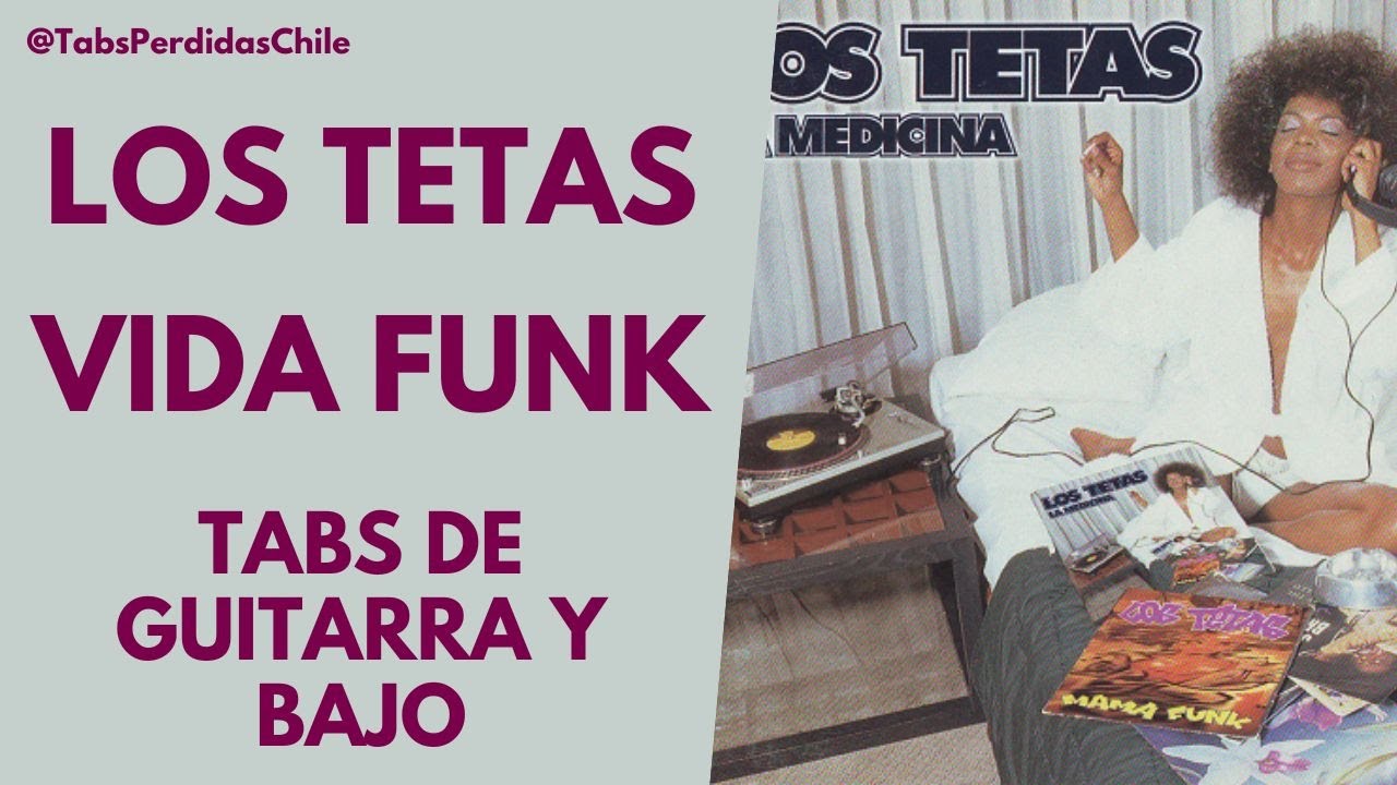 Los Tetas - Vida Funk (Tabs de guitarra y bajo)
