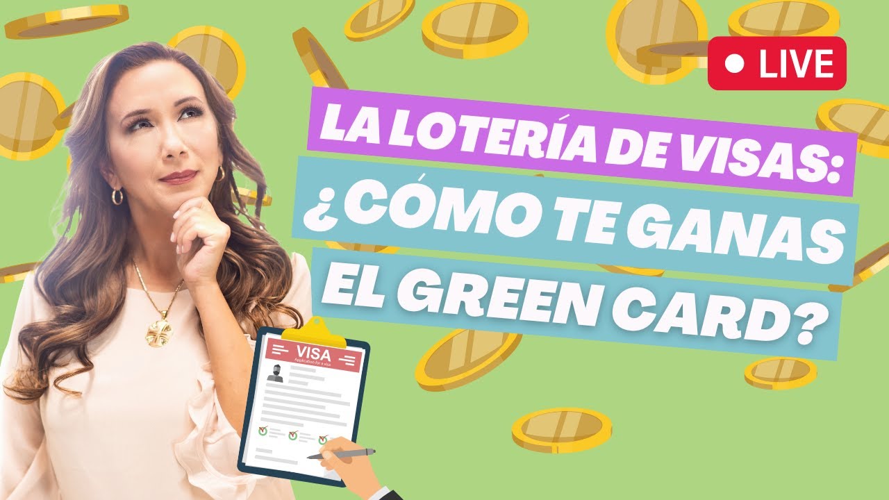 🎲  Loteria de visas: ¿Cómo te ganas el green card? - Inmigrando con Kathia