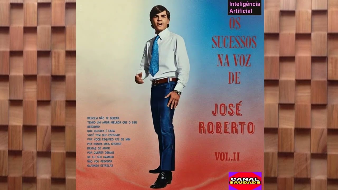 JOSÉ ROBERTO -TENHO UM AMOR MELHOR QUE O SEU - GRAVADO EM 1968