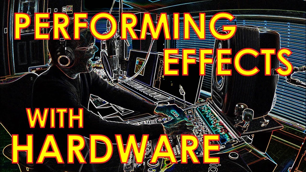 Performing Audio Effects with Hardware - Music Production Toolkit