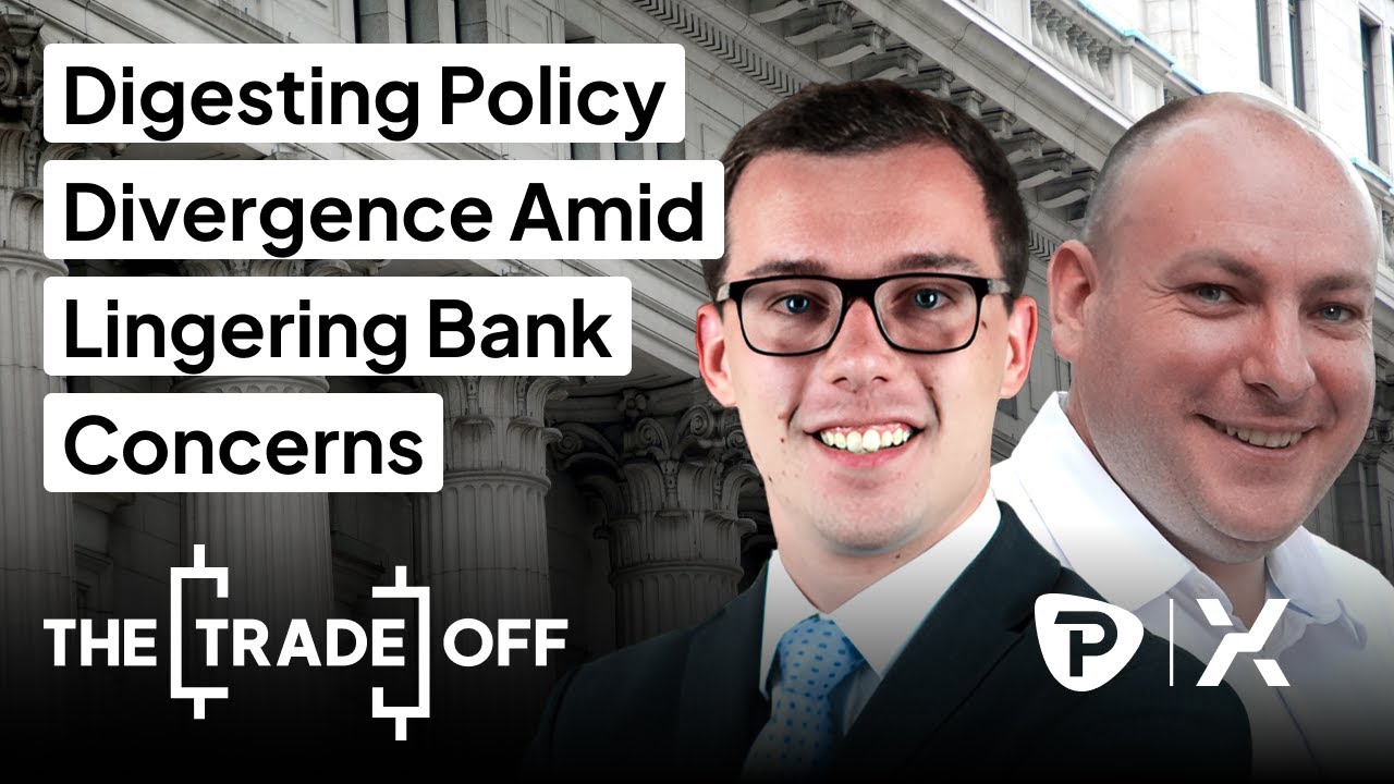 The Trade Off UK: Digesting Policy Divergence Amid Lingering Bank Concerns