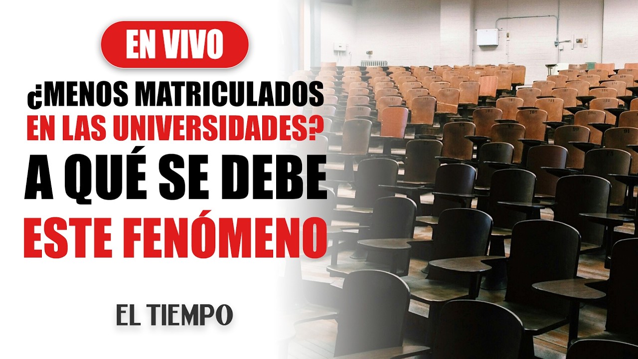 ¿Menos matriculados en las universidades? A qué se debe este fenómeno | EL TIEMPO