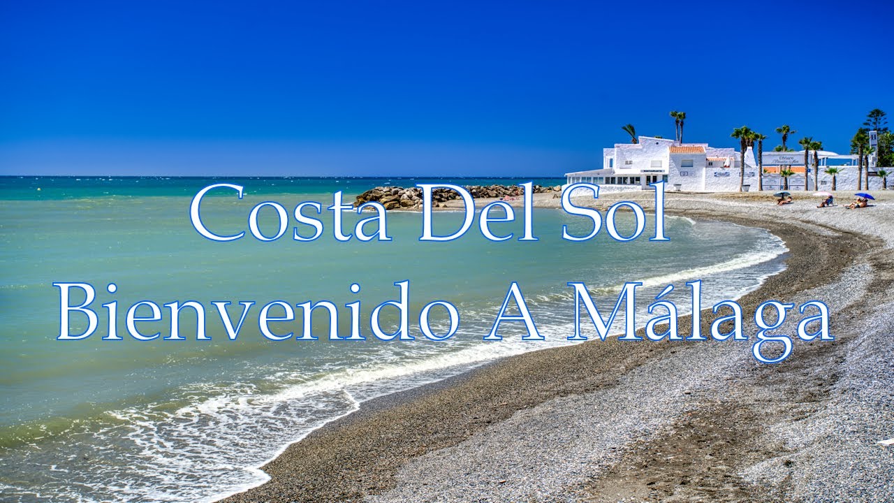 Costa Del Sol - Welcome To Málaga