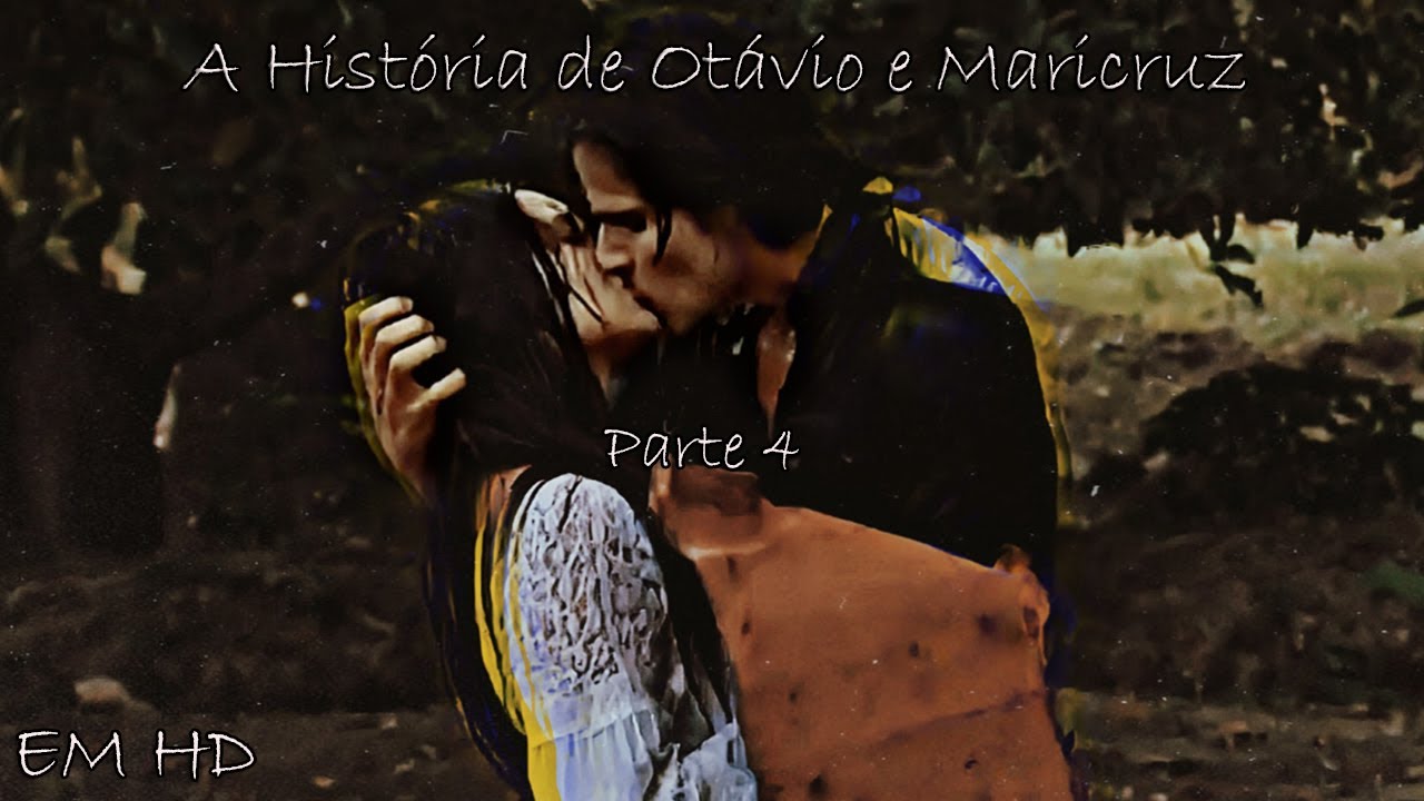 Otávio e Maricruz - Parte 4 | História Completa em HD