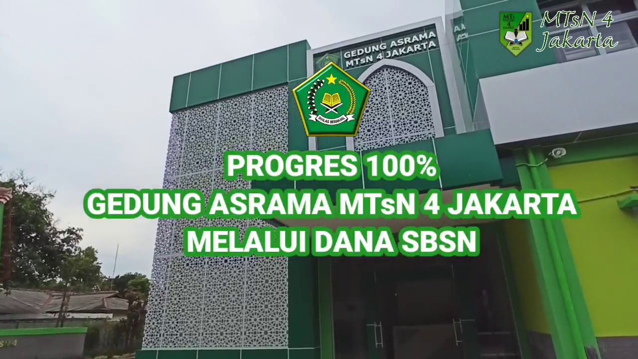 Progres 100% Pembangunan Gedung Asrama MTsN 4 Jakarta