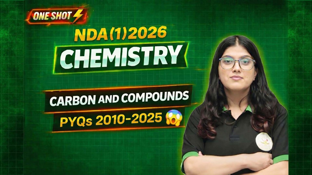 NDA 1 2026 Chemistry One Shot | Carbon & Compounds | PYQs 2025-2010 By Neha Mam