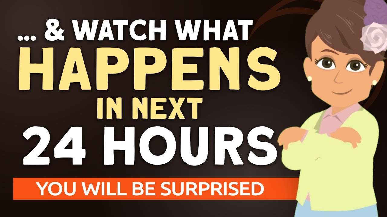 Abraham Hicks 2023 - ... & watch what happens in next 24 hours! You will be surprised