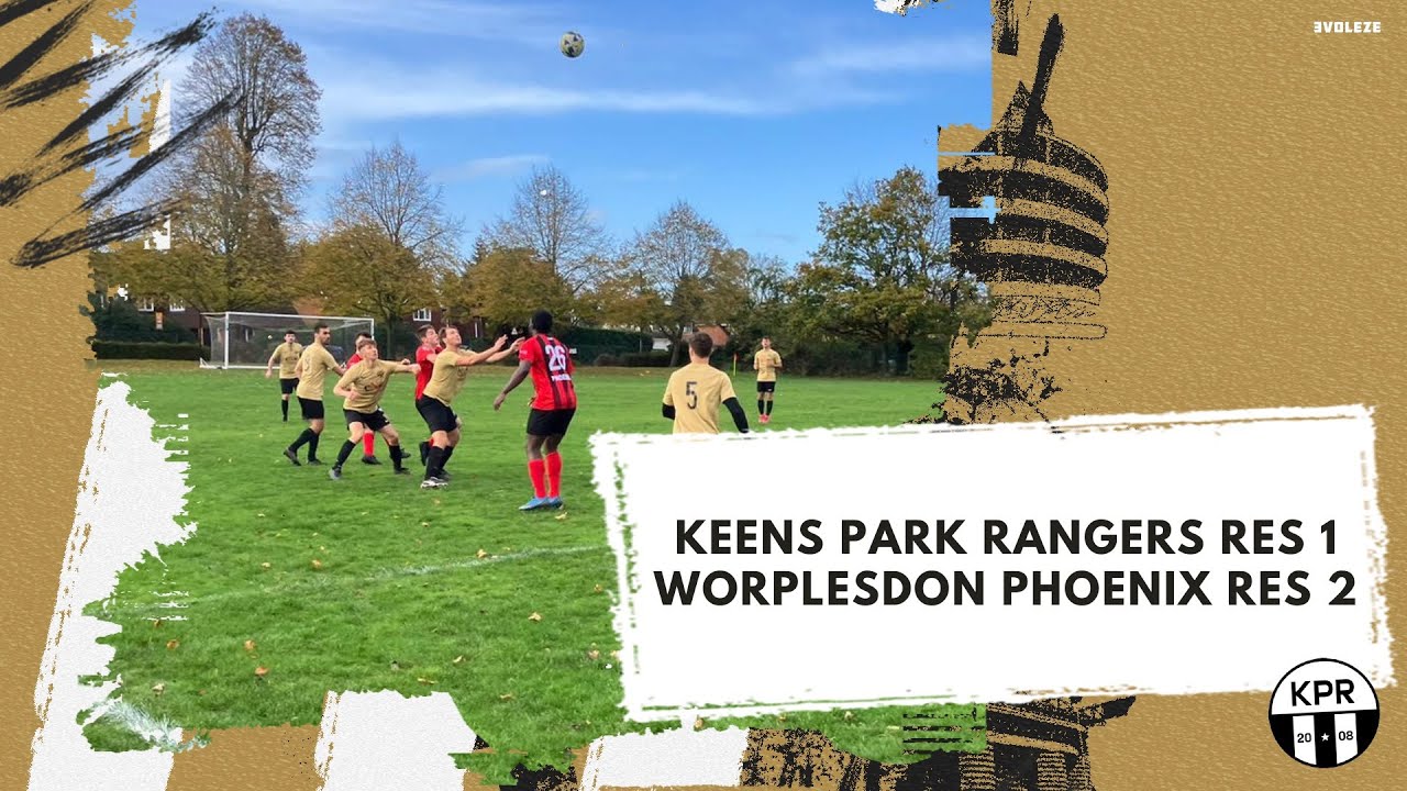 Ressies slip up | Keens Park Rangers Reserves 1-2 Worplesdon Phoenix Reserves