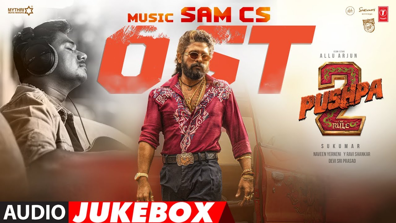 SAM CS: PUSHPA 2 THE RULE (OST) : Allu Arjun | Sukumar | DSP | Rashmika | Fahadh Faasil
