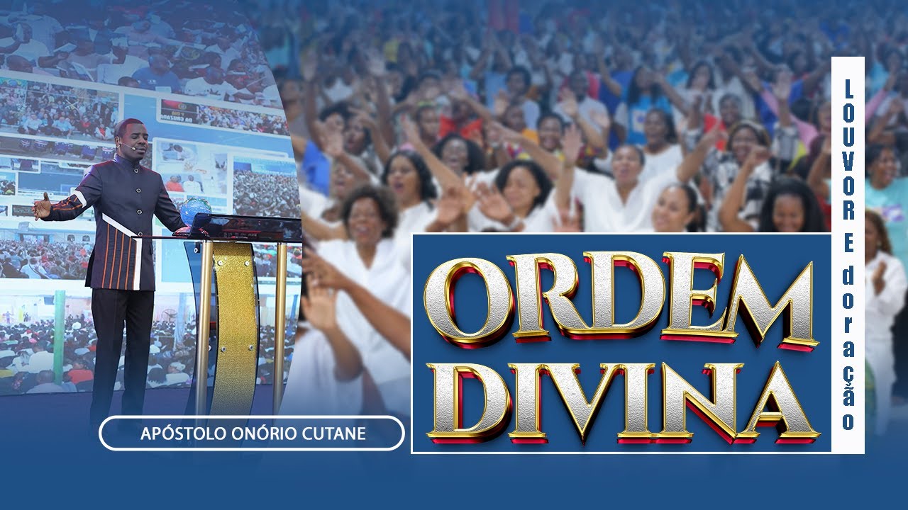 Louvor e adora&ccedil;&atilde;o: Ordem Divina || Ap&oacute;stolo On&oacute;rio Cutane