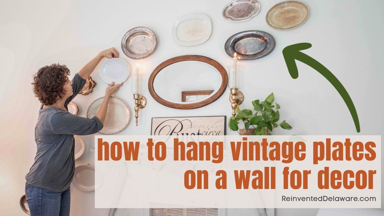 How to Hang Vintage Plates on a Wall for Decor | Vintage Plate Wall Decor