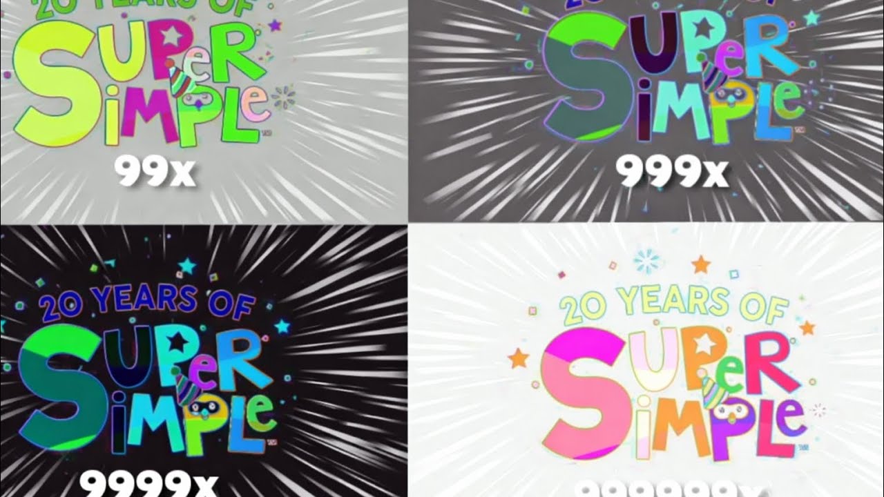 Super simple song 20 years anniversary intro Boost up at 9999999x speed klasky csupo Effects!