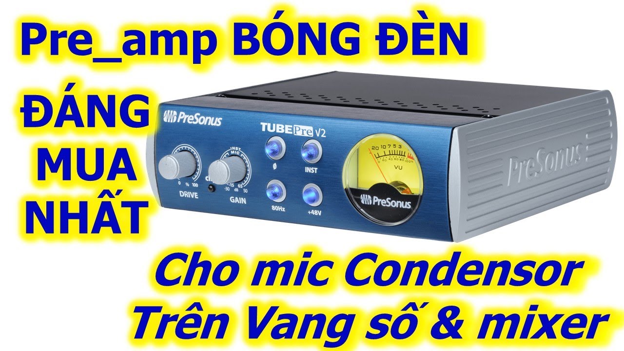 Preamp Bóng Đèn cho Micro