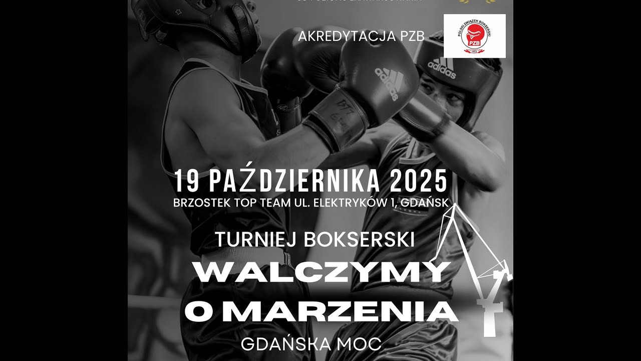 Turniej Bokserski GDAŃSKA MOC - &bdquo;Walczymy o marzenia&rdquo; - Brzostek Top Team
