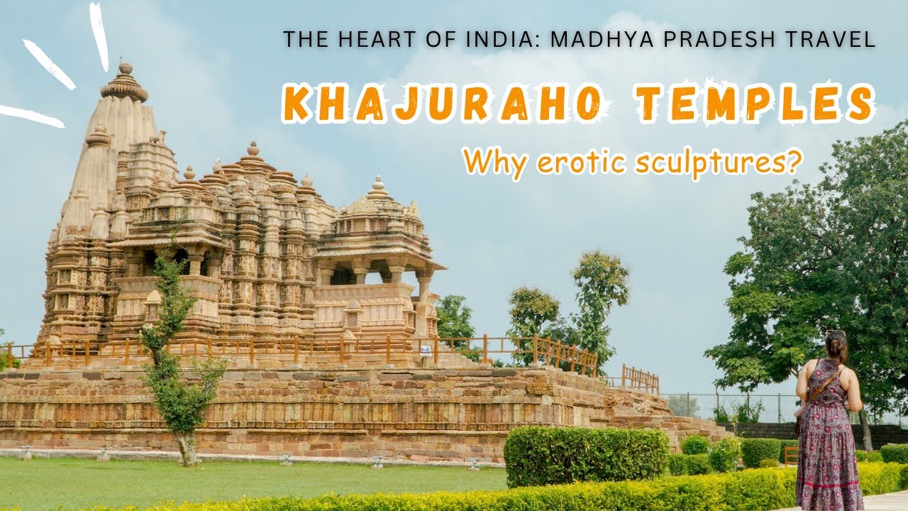 Erotic Figures in Khajuraho Temples - Is it a Sin? Complete Travel Guide Khajuraho | GypsyEscape