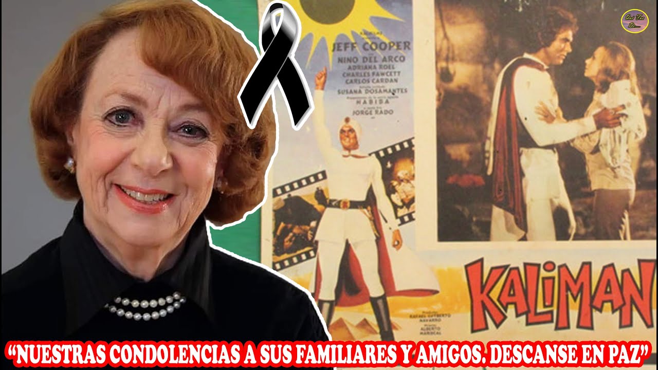 QUE FUE DE… MUR1Ó LA PRIMERA ACTRIZ ADRIANA ROEL