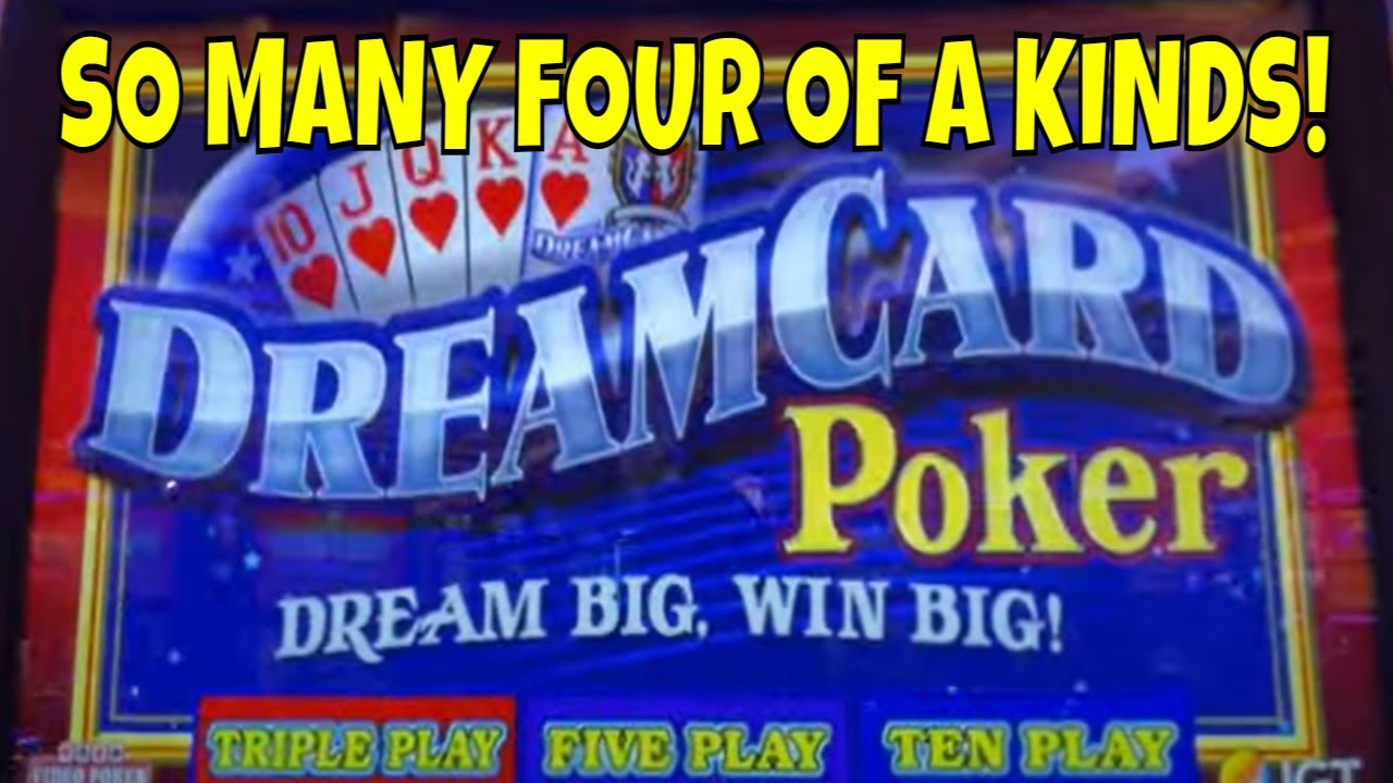 I Got So Many Four Of A Kinds On Dream Card Video Poker