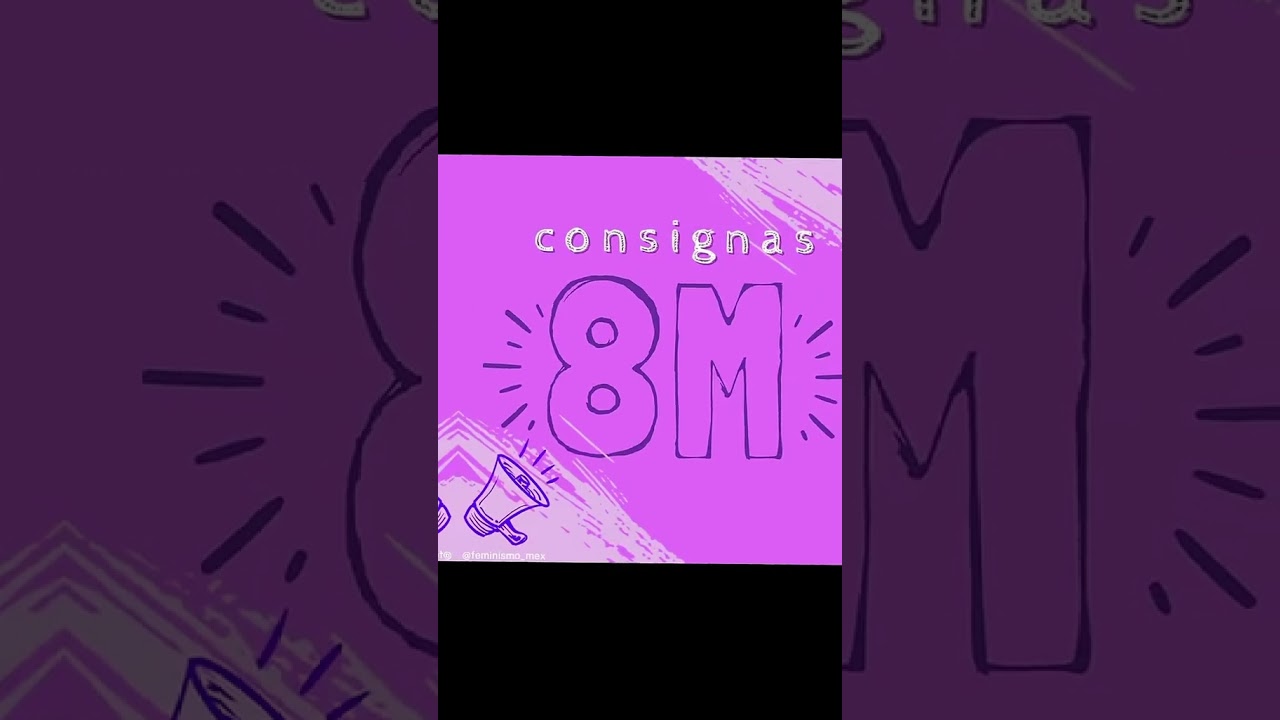 Consignas  8M. #8m #feminismo #mujeractual #feminismodigital