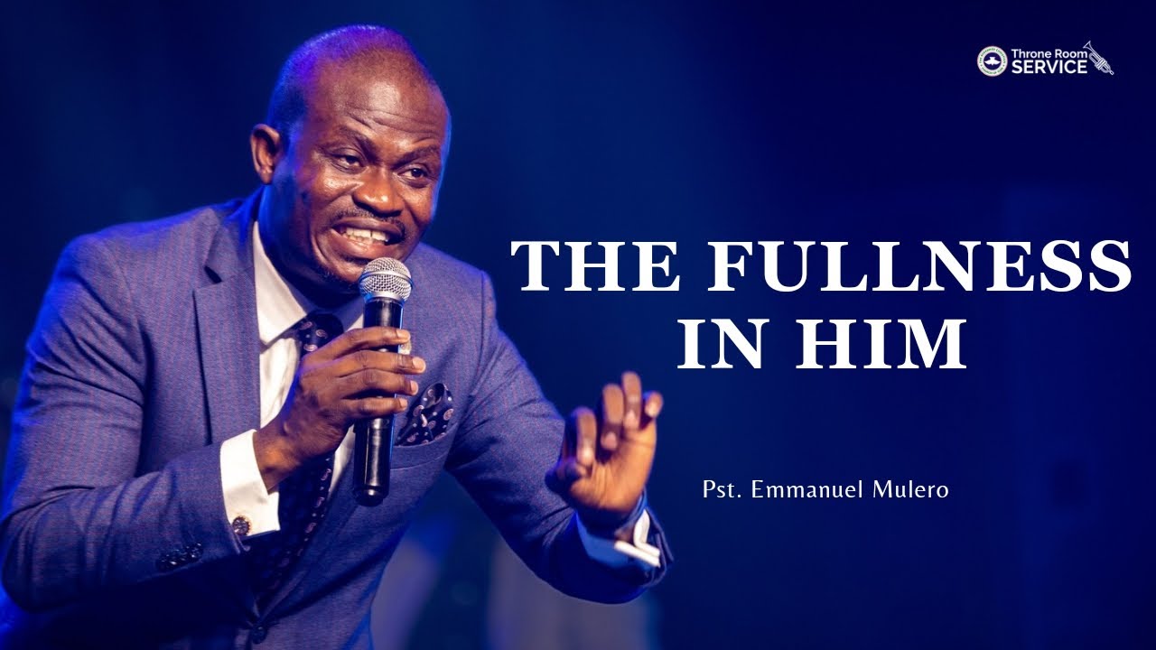 The Fullness In Him | Pastor Emmanuel Mulero