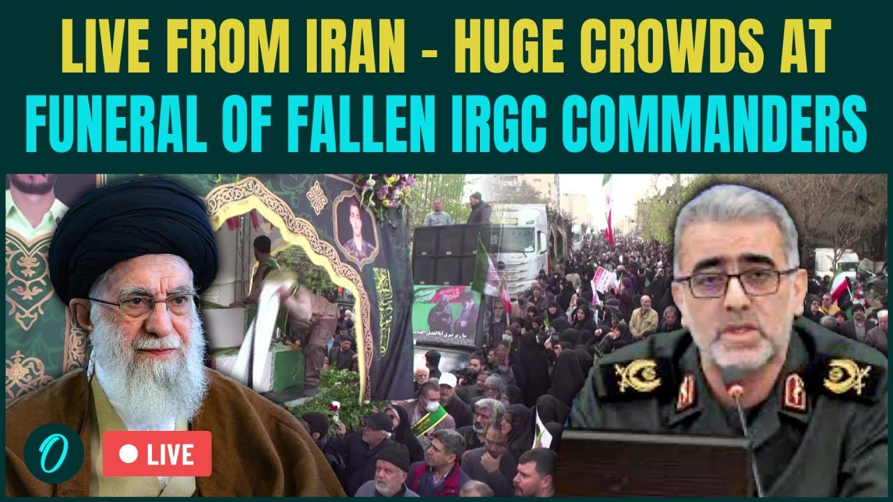 Iran Top Commanders KILLED Funeral LIVE | Thousands Attend IRGC Commanders&rsquo; Funeral | Iran LIVE