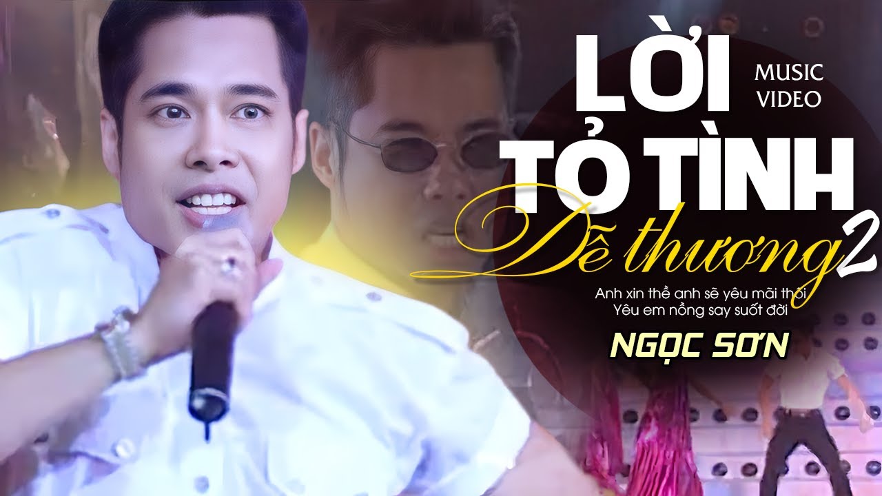 Lời Tỏ Tình Dễ Thương 2 - Ngọc Sơn | Khuấy Động Sân Khấu Với Vũ Đạo Tuyệt Đỉnh Của Ca Sĩ Ngọc Sơn
