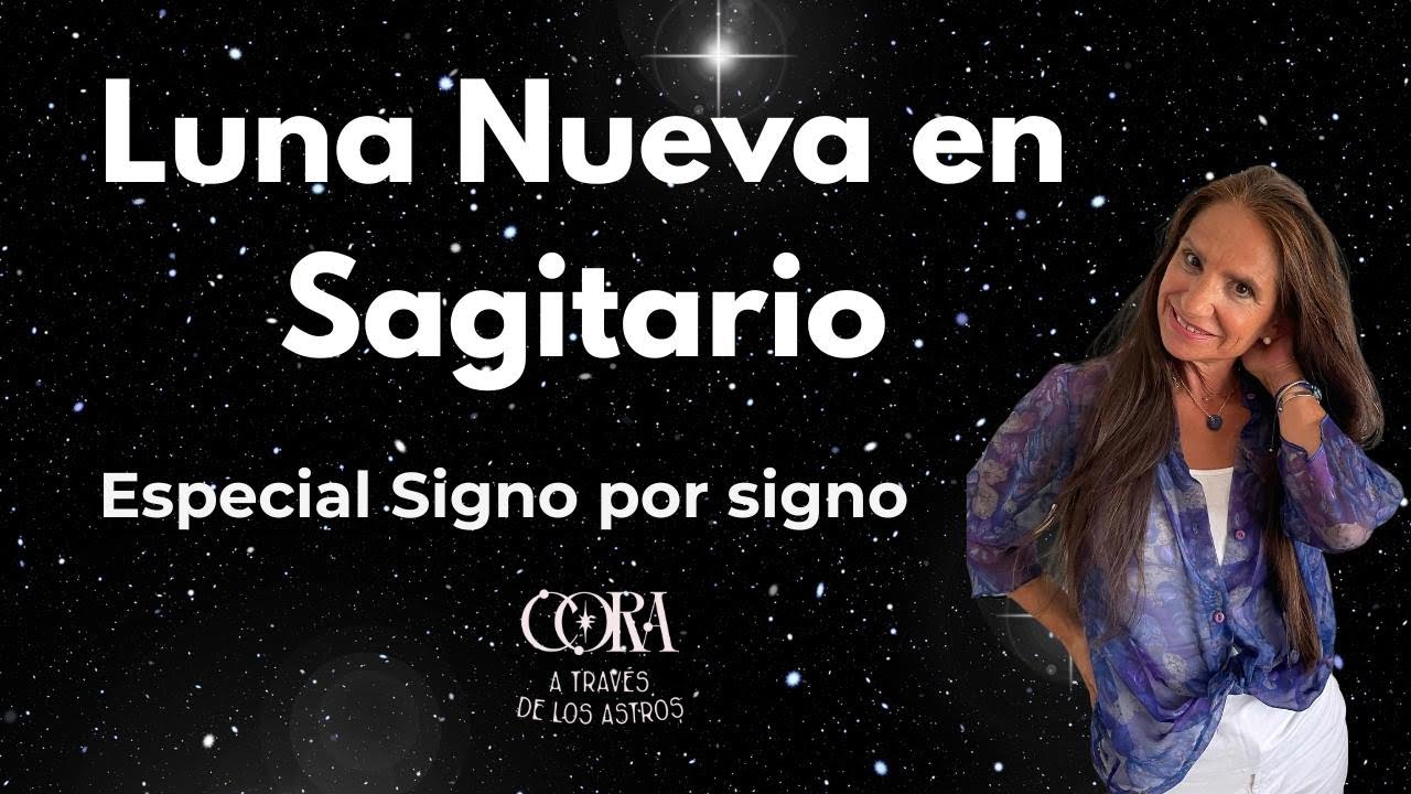 Luna Nueva en Sagitario. Especial signo  por signo