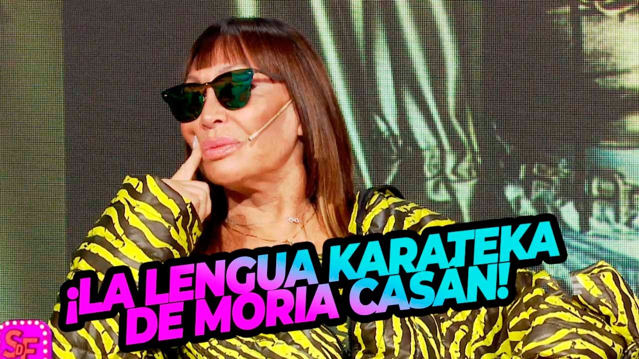 LAS MEJORES FRASES Y PELEAS DE MORIA CASAN, LA ONE, EN TODA SU CARRERA