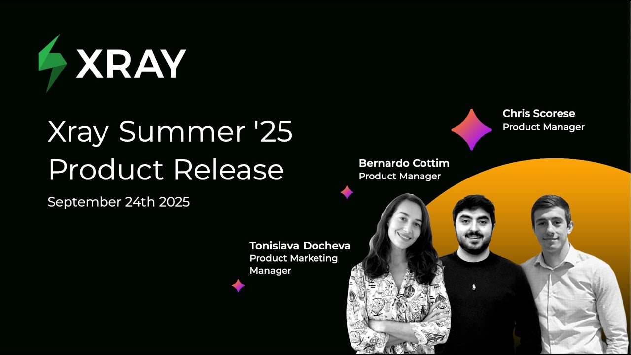 Xray Summer '25 Product Release | Webinar