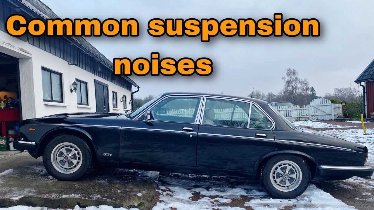 Common Front Suspension Noises on Jaguar XJ and XJS