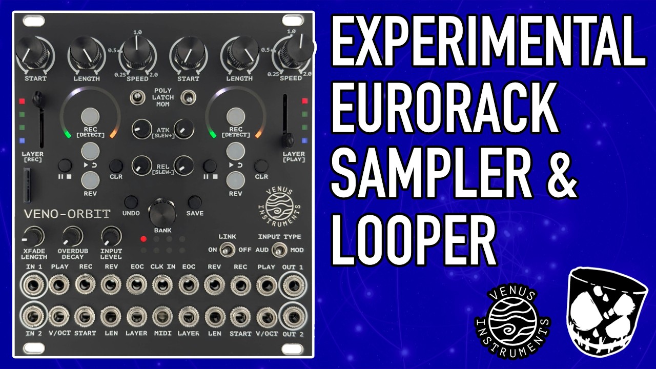 Experimental Eurorack Sampling & Looping for Audio & CV // VENO ORBIT Venus Instruments