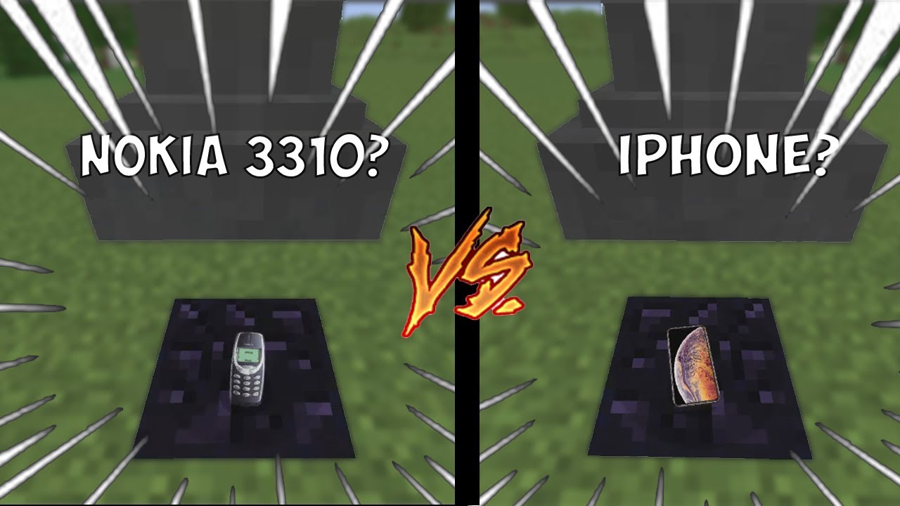 nokia 3310 vs iphone minecraft?