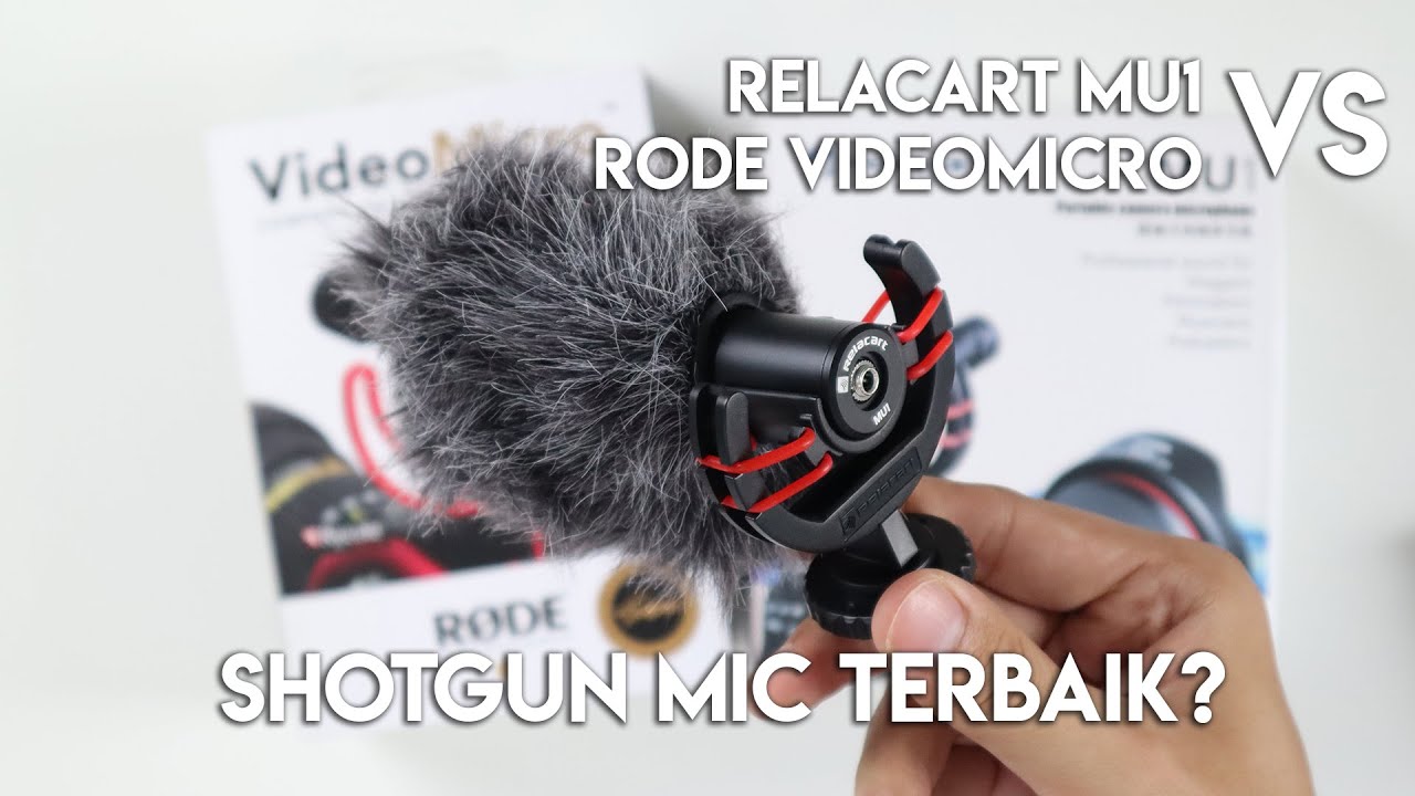 Mic Shotgun terbaik untuk HP dan Kamera? RELACART MU1 vs RODE VIDEO MICRO