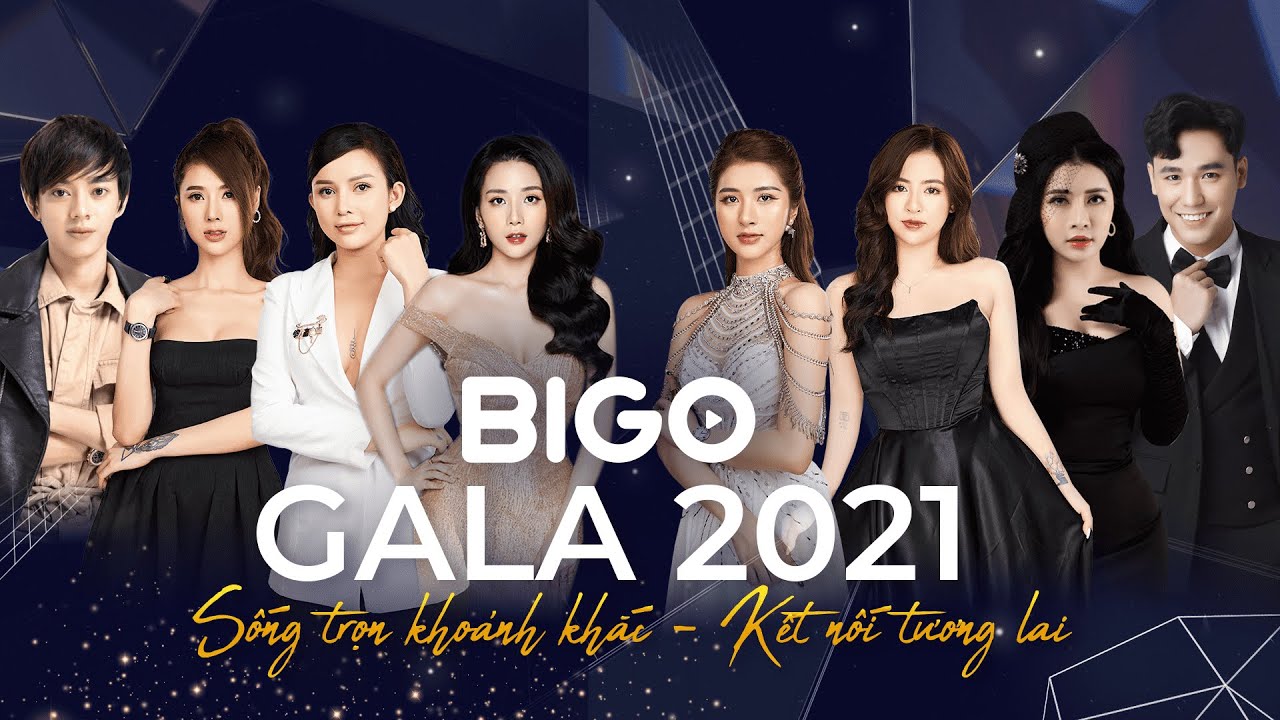BIgo Gala 2021 | Sống trọn khoảnh khắc, kết nối tương lai