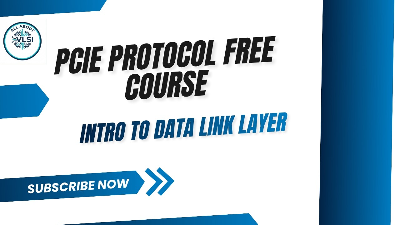 PCIe Data Link Layer Explained | DLLPs, ACK/NAK, LCRC & Reliable Data Transfer