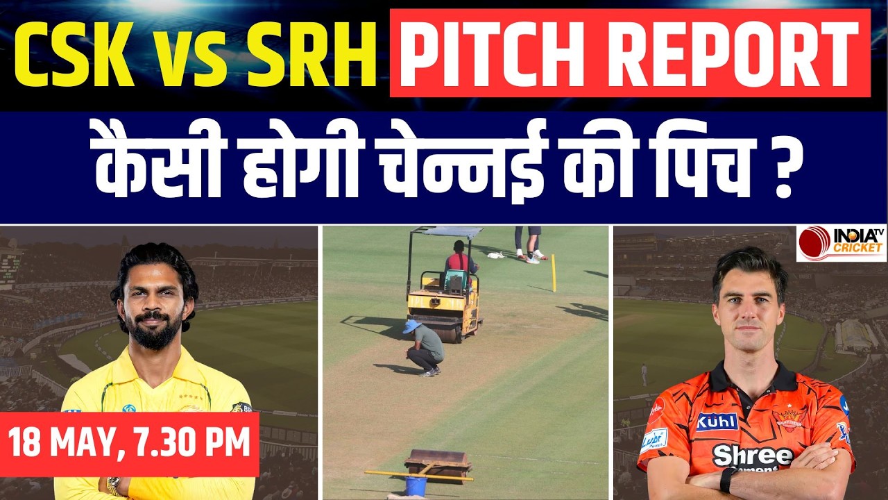 CSK vs SRH IPL 2026 Pitch Report: MA Chidambaram Stadium Pitch Today | Chennai Pitch Report Hindi