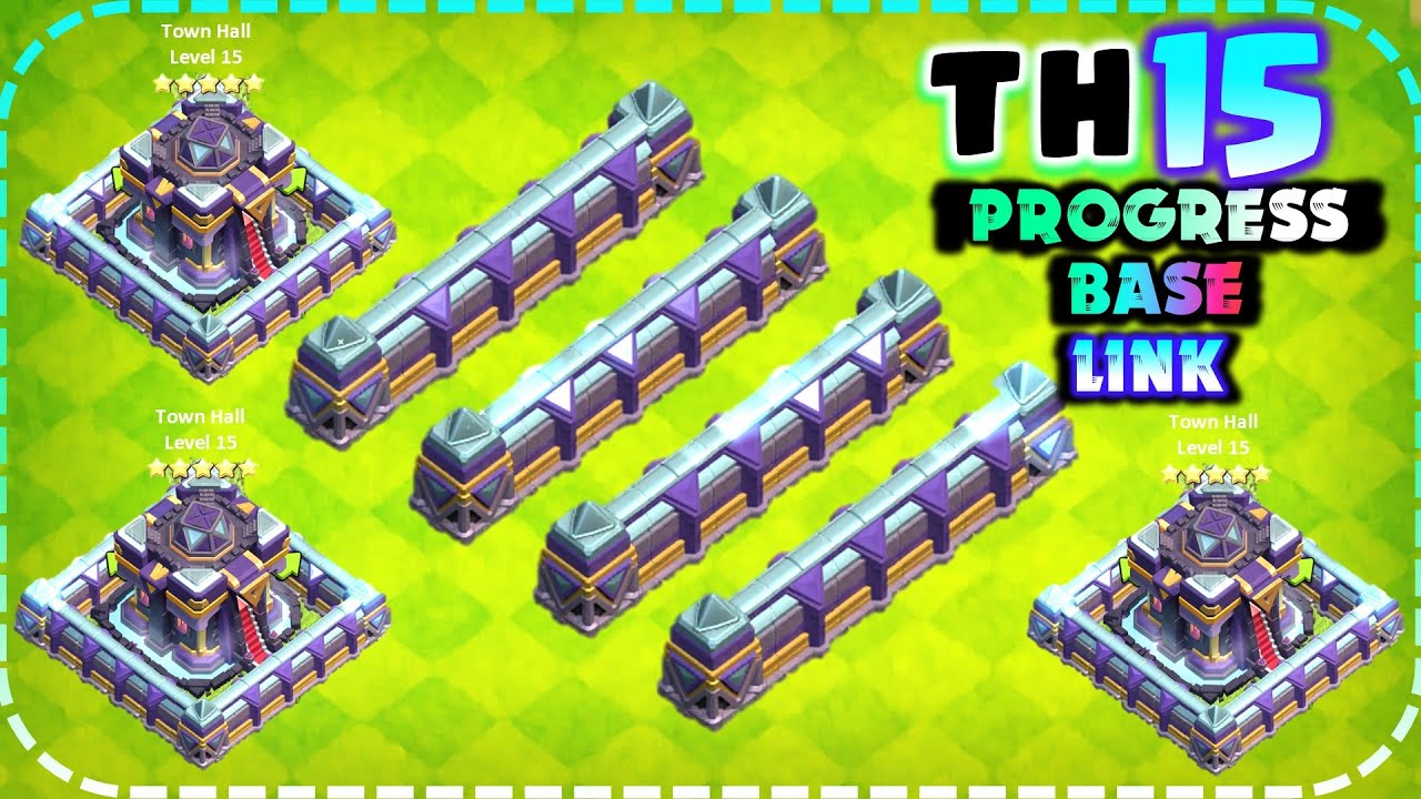TH15 PROGRESS BASE LINK! Top 10 New Town Hall 15 Showcase Funny Troll Base (clash of clans)