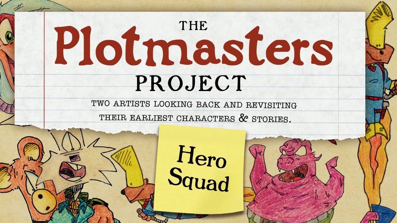 The Plotmasters Project: Hero Squad