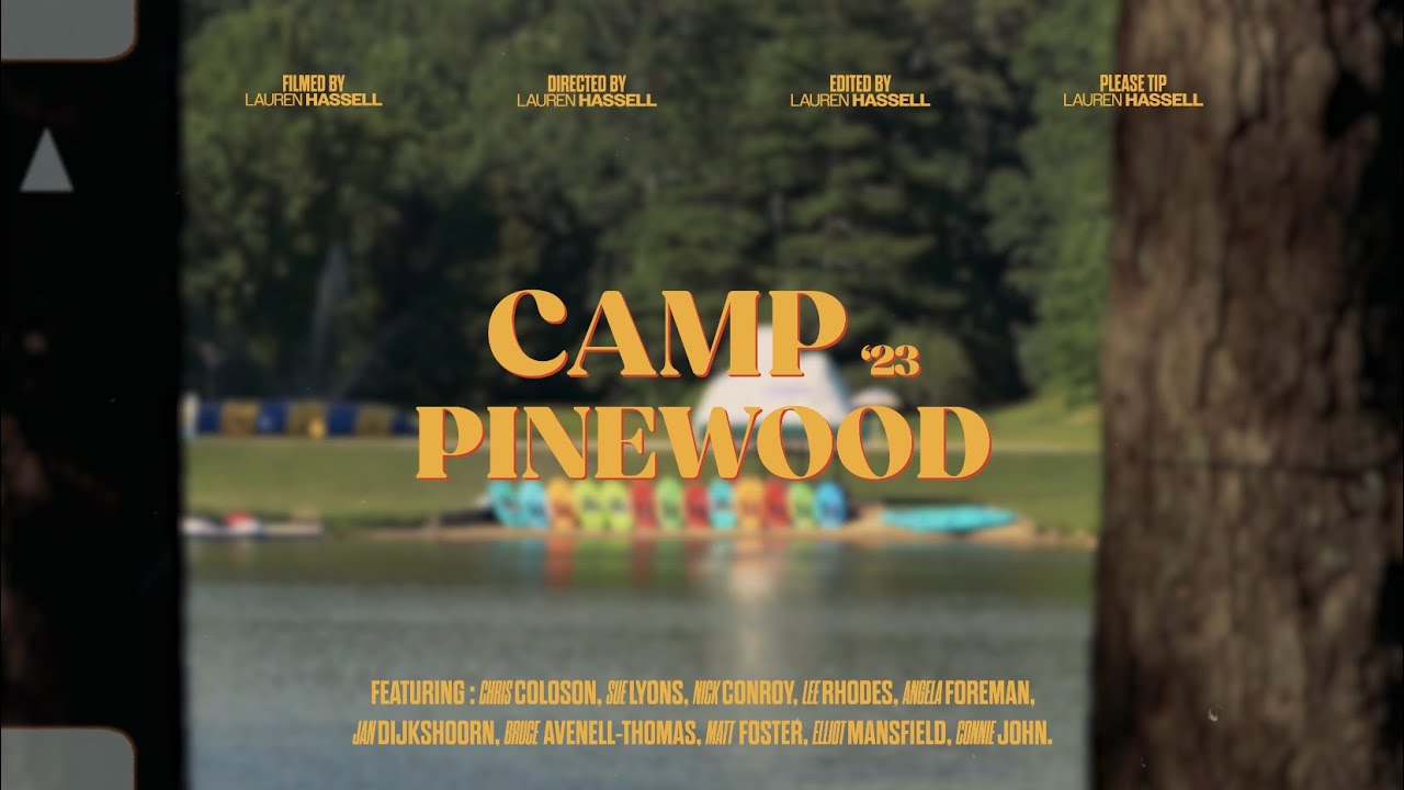 CAMP PINEWOOD SUMMER 2023   PART ONE
