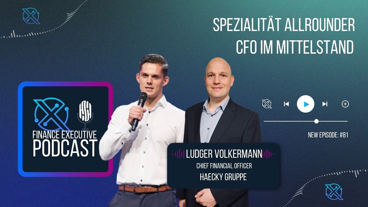 E81 | Spezialität Allrounder - CFO im Mittelstand | Finance Executive Podcast