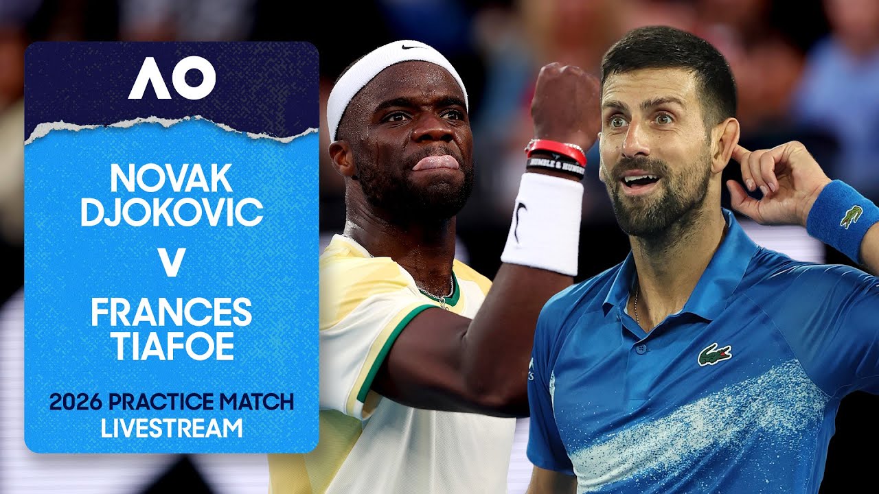 LIVE | Novak Djokovic v Frances Tiafoe | Practice Match | Opening Week | Australian Open 2026